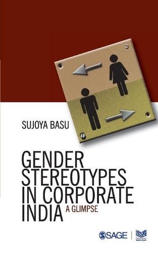 Gender Stereotypes in Corporate India: A Glimpse (Paperback)