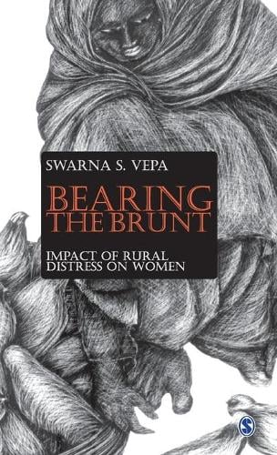 Bearing the Brunt: Impact of Rural Distress on Women (Hardback)