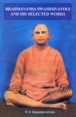 Brahmanada Swami Sivayogi and His Selected Works (Hardback)