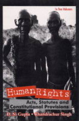 Human Rights: v. 1: Acts, Statutes and Constitutional Provisions (Hardback)