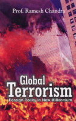 Global Terrorism: Foreign Policy in the New Millennium (Hardback)