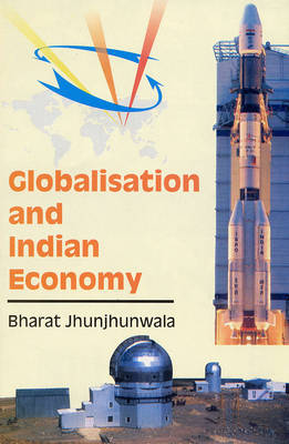 Globalisation and Indian Economy (Hardback)