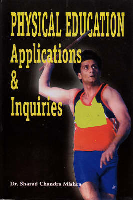 Physical Education Applications and Inquiries (Hardback)