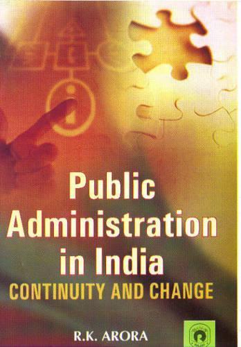 Public Administration in India: Continuity and Change (Hardback)
