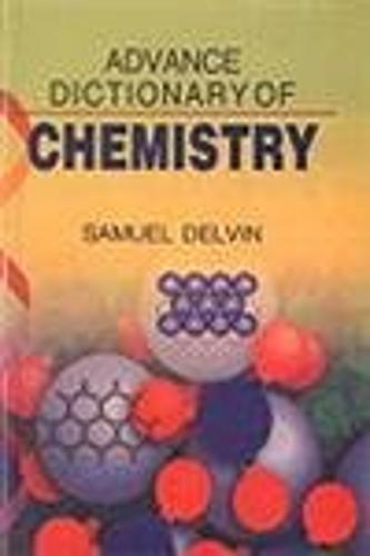 Advanced Dictionary of Chemistry (Hardback)