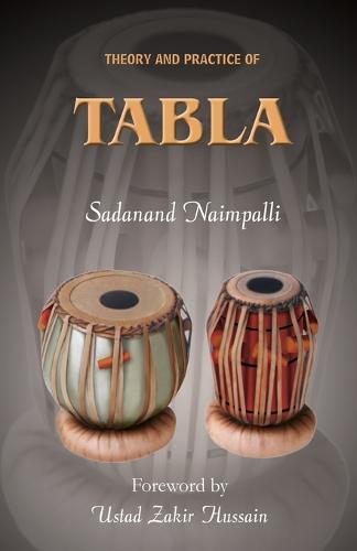 Theory and Practice of Tabla (Paperback)