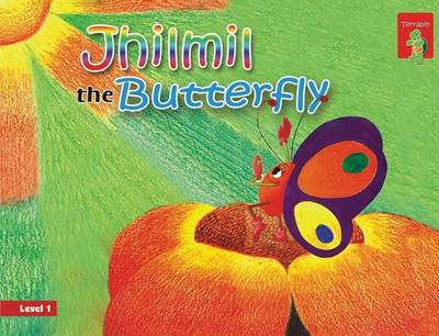 Jhilmil the Butterfly: Key stage 1 (Paperback)