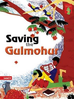 Saving the Gulmohur: Key stage 2 (Paperback)
