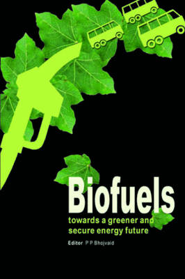 Biofuels: Towards a Greener and Secure Energy Future (Paperback)