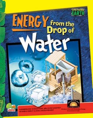 Energy from the Drop of Water: Key stage 3 - Super-Powered Earth (Hardback)