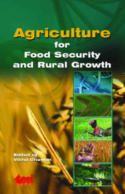 Agriculture for Food Security and Rural Growth (Hardback)