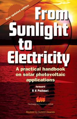 From Sunlight to Electricity: A Practical Handbook on Solar Photovoltaic Applications (Paperback)
