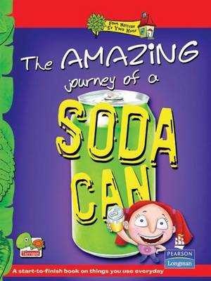 The Amazing Journey of a Soda Can: Key stage 2 (Paperback)