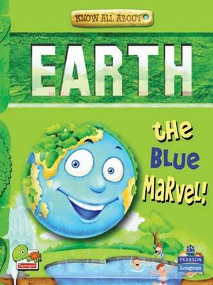 Earth: Key stage 2: The Blue Marvel! - Know All About (Paperback)