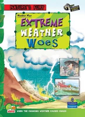 Weather Wise: Key stage 2: Extreme Weather Woes - Nature's Fury (Hardback)