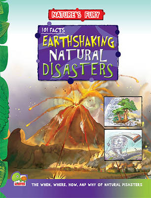 101 Earth Shaking Natural Disasters: Key stage 2 - Nature's Fury (Hardback)