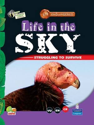 Life in the Sky: Key stage 2 - Endangered (Hardback)