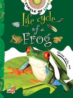 Life Cycle of a Frog: Key stage 1 - Circle of Life (Paperback)