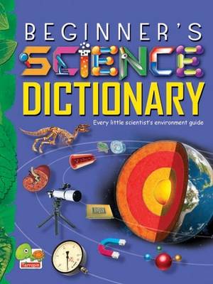 Beginner's Science Dictionary: Key stage 3 (Hardback)