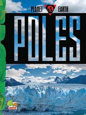 Poles: Key stage 2 - Planet Earth (Hardback)