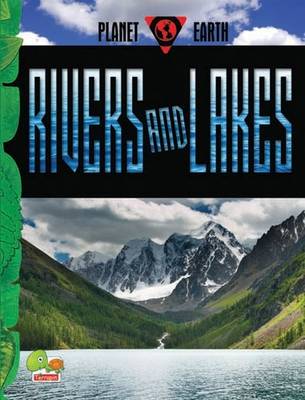Rivers and Lakes: Key stage 2 - Planet Earth (Hardback)