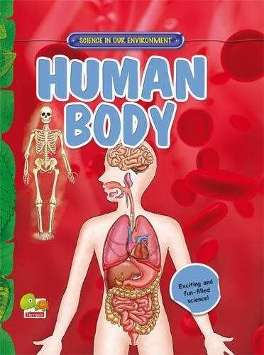 Human Body: Key stage 2 - Science in Our Environment (Hardback)