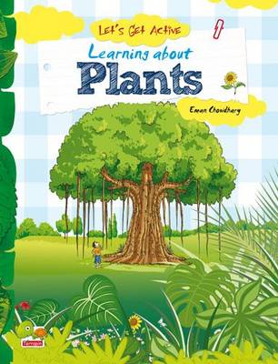 Let's Get Active: Learning About Plants (An Illustrated Activity Book That Teaches Young Learners All About Plants) - Let's Get Active 4 (Paperback)