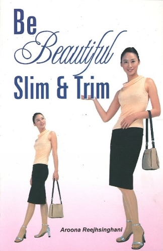 Be Beautiful Slim and Trim (Paperback)