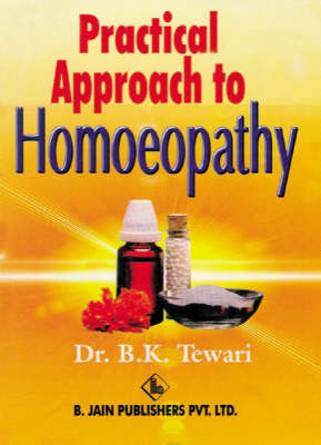 Practical Approach to Homoeopathy (Paperback)