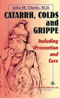Catarrhs, Colds and Grippe (Paperback)