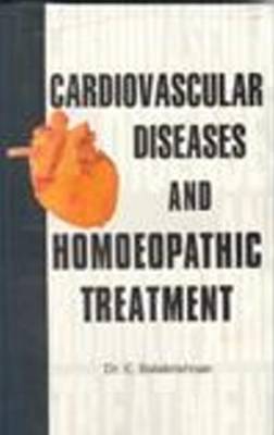 Cardiovascular Diseases and Homoeopathic Treatment (Paperback)