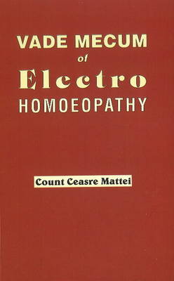 Vade Mecum of Electro Homoeopathy (Paperback)