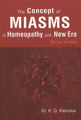 Concept of Miasms in Homeopathy & New Era: 2nd Edition (Paperback)