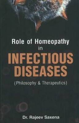 Role of Homeopathy in Infectious Diseases: Philosophy & Therapeutics (Paperback)