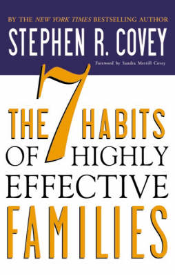 The 7 Habits of Highly Effective Families (Paperback)