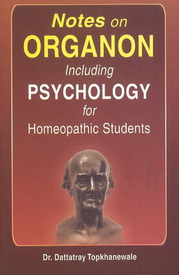 Notes on Organon Including Psychology for Homeopathic Students (Paperback)