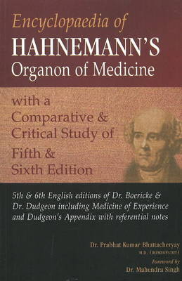 Encyclopedia of Hahnemann's Organon of Medicine: With a Comparative & Critical Study of the 5th & 6th Editions (Paperback)