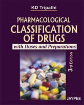 Pharmacological Classification of Drugs: with Doses and Preparations (Paperback)