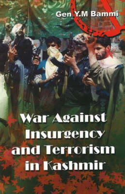 War Against Insurgency and Terrorism in Kashmir (Hardback)