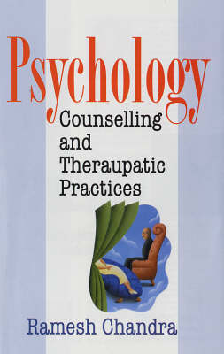 Psychology, Counseling and Therapeutic Practices (Hardback)