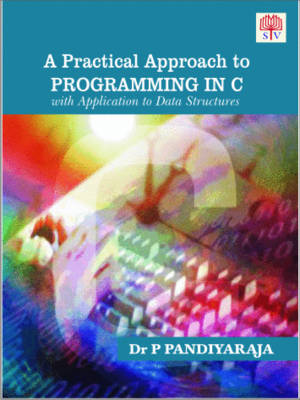 A Practical Approach to Programming in C with Application to Data Structure (Paperback)
