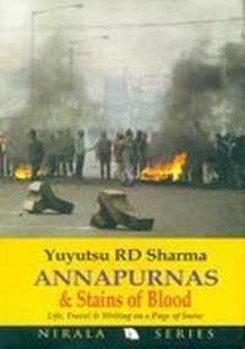 Annapurna and Stains of Blood: Life Travels and Writings on a Page of Snow (Hardback)