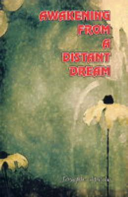 Awakening from a Distant Dream (Paperback)