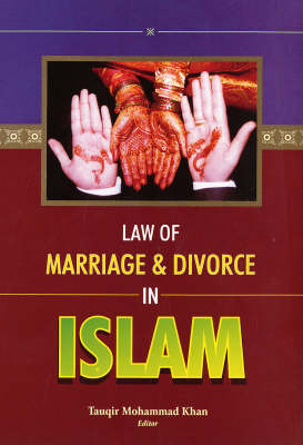 Law of Marriage and Divorce in Islam (Hardback)