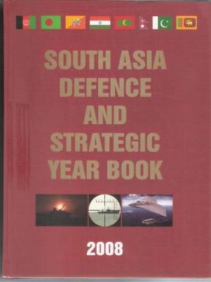 Pentagon's South Asia Defence and Strategic Year Book 2008 (Hardback)