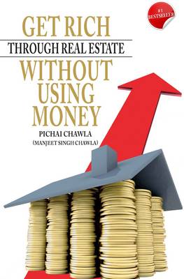 Get Rich Through Real Estate without Using Money (Paperback)