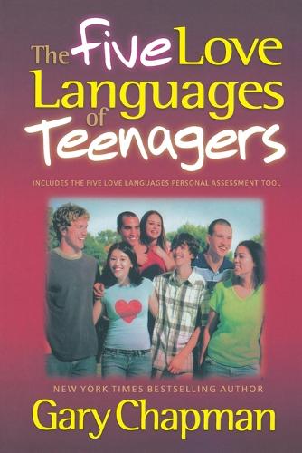 The Five Love Languages of Teenagers (Paperback)