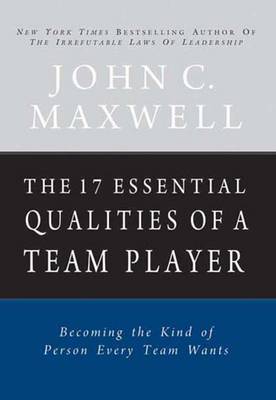 The 17 Essential Qualities of a Team Player (Paperback)