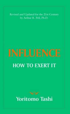 Influence How to Exert it (Paperback)