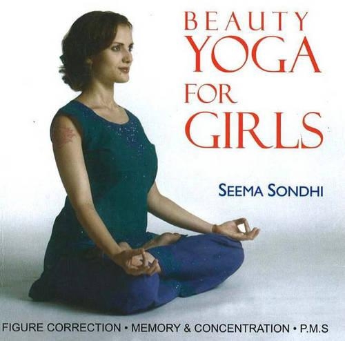 Beauty Yoga for Girls: Figure Correction, Memory and Concentration, PMS (Paperback)